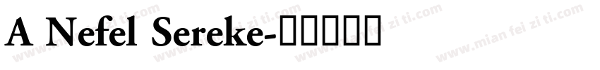 A Nefel Sereke字体转换